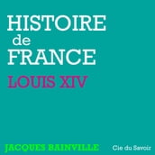 Histoire de France : Louis XIV