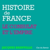 Histoire de France : Napoléon et l Empire