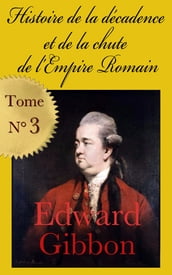 Histoire de la décadence et de la chute de l Empire romain (1776) Tome 3