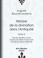 Histoire de la divination dans l Antiquité