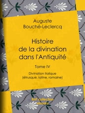 Histoire de la divination dans l Antiquité