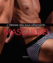 L Histoire des Sous-Vêtements Masculins