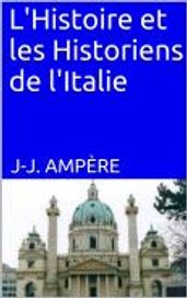 L Histoire et les Historiens de l Italie