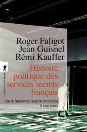 Histoire politique des services secrets francais