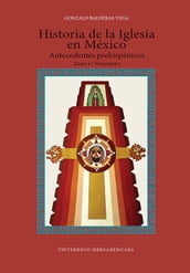 Historia de la Iglesia en México: antecedentes prehispánicos