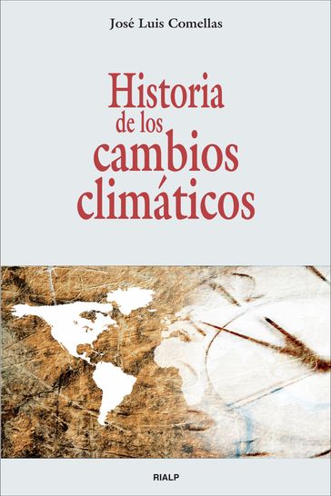Historia de los cambios climáticos - José Luis Comellas García-Lera