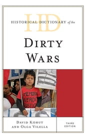 Historical Dictionary of the Dirty Wars