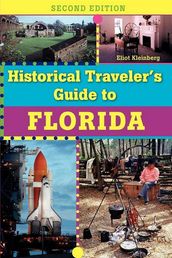 Historical Traveler s Guide to Florida