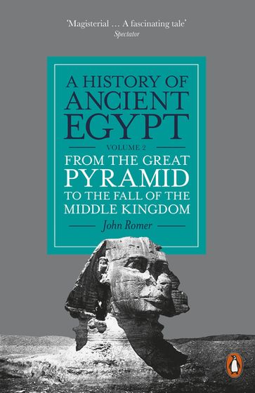 A History of Ancient Egypt, Volume 2 - John Romer