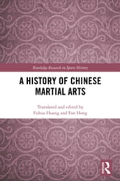 A History of Chinese Martial Arts