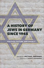 A History of Jews in Germany Since 1945