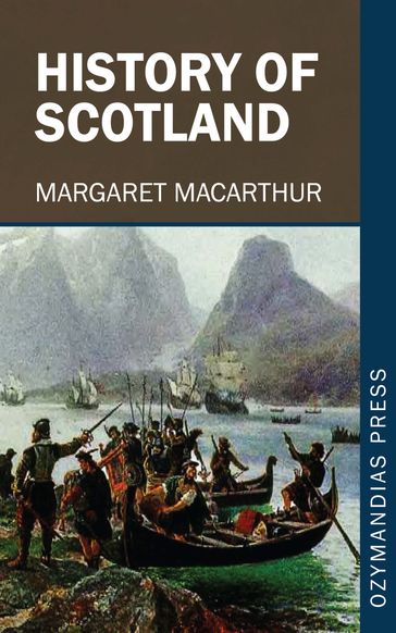 History of Scotland - MARGARET MACARTHUR