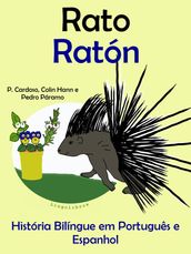 História Bilíngue em Português e Espanhol: Rato - Ratón. Serie Aprender Espanhol.