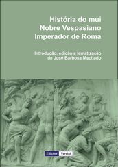 História do mui Nobre Vespasiano Imperador de Roma