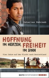 Hoffnung im Herzen, Freiheit im Sinn