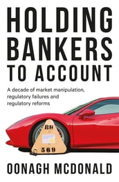 Holding bankers to account