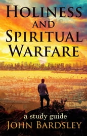 Holiness and Spiritual Warfare