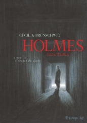 Holmes (Tome 3) - L ombre du doute