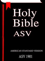 Holy Bible ASV: American Standard Version Complete (Best For kobo)