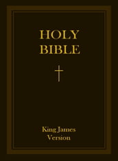 Holy Bible, King James Version Old and New Testaments