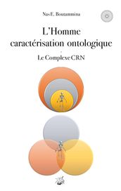 L Homme caractérisation ontologique - Le Complexe CRN