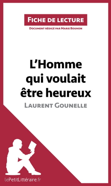 L'Homme qui voulait être heureux de Laurent Gounelle - Marie Bouhon - lePetitLitteraire