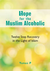 Hope for the Muslim Alcoholic