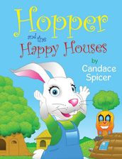 Hopper and the Happy Houses