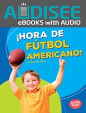 ¡Hora de fútbol americano! (Football Time!)