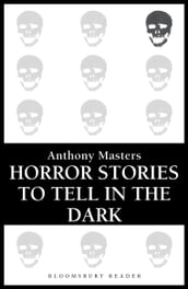 Horror Stories to Tell in the Dark