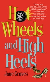 Hot Wheels and High Heels