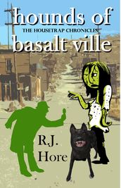 Hounds of Basalt Ville