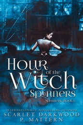 Hour Of the Witch Spinners