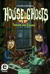 House of Ghosts Pension des Grauens (House of Ghosts 3)