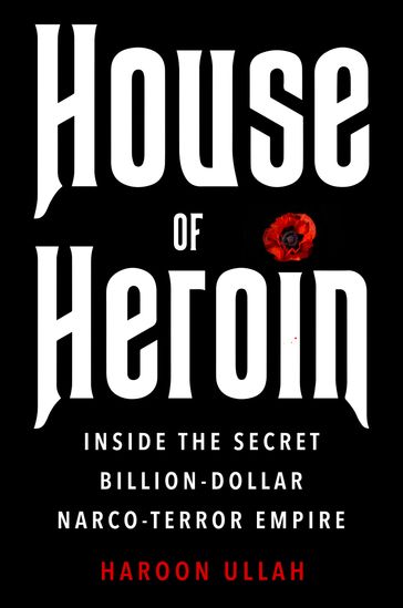 House of Heroin - Haroon Ullah