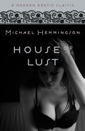 House of Lust (Modern Erotic Classics)