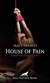 House of Pain   Erotische Geschichte