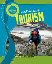 How Can We Save Our World? Sustainable Tourism