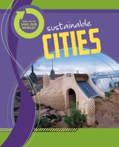 How Can We Save Our World? Sustainable Cities