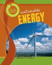 How Can We Save Our World? Sustainable Energy