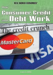How Consumer Credit and Debt Work