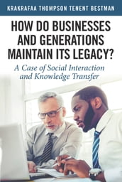 How Do Businesses and Generations Maintain Its Legacy?