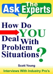 How Do YOU Deal With Problem Situations?
