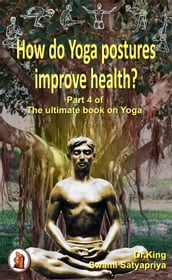 How Do Yoga Postures Improve Health?