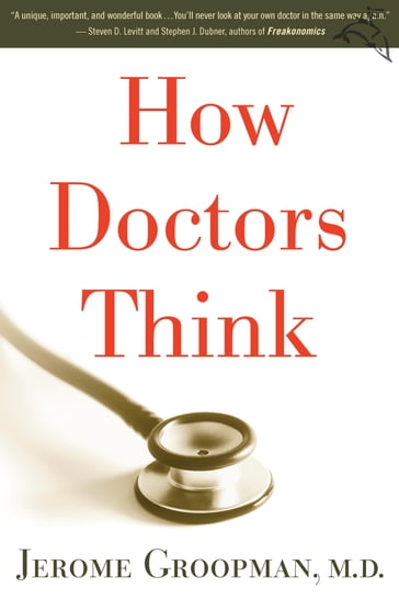 How Doctors Think - Jerome Groopman