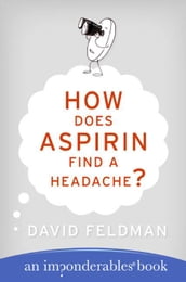 How Does Aspirin Find a Headache?