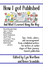 How I Got Published and What I Learned Along the Way