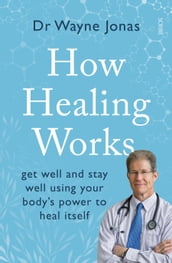 How Healing Works