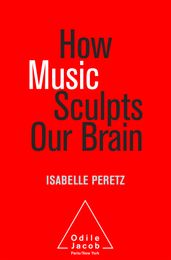 How Music Sculpts Our Brain