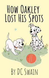 How Oakley Lost His Spots